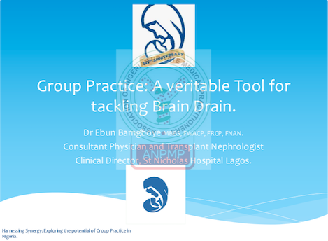 GROUP PRACTICE: A VERITABLE TOOL FOR TACKLING BRAIN DRAIN.